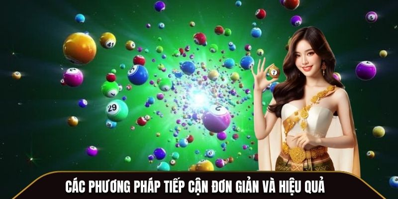 Các phương pháp tiếp cận đơn giản và hiệu quả