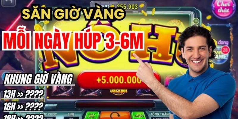 Thời điểm vàng rất quan trọng để có thể quay hũ bất bại